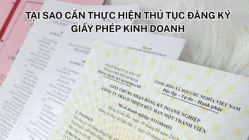 Tầm quan trọng của việc thực hiện đăng ký giấy phép kinh doanh