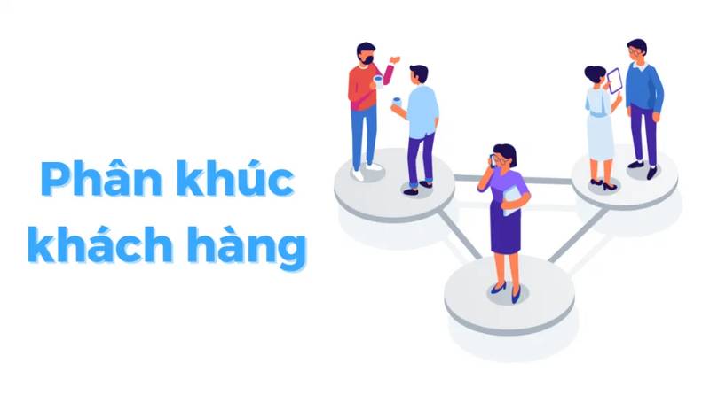 xác định phân khúc khách hàng
