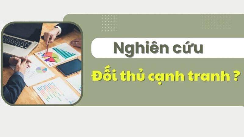 Nghiên cứu đối thủ cạnh tranh