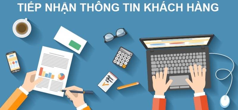 Tiếp nhận thông tin khách hàng